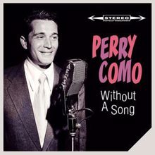 Perry Como: Without a Song