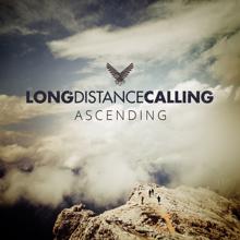 Long Distance Calling: Ascending
