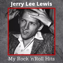 Jerry Lee Lewis: My Rock 'n' Roll Hits