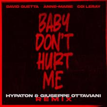 David Guetta: Baby Don't Hurt Me (feat. Anne-Marie & Coi Leray) (Hypaton & Giuseppe Ottaviani Remix)