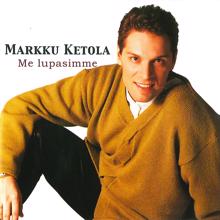 Markku Ketola: Tanssin Kanssasi Ikuisuuteen