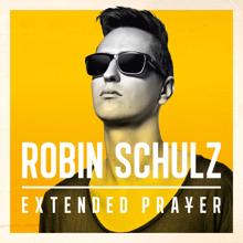 Robin Schulz: Extended Prayer