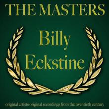 Billy Eckstine: The Masters