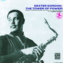 Dexter Gordon: The Tower Of Power