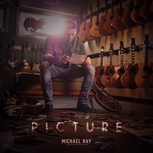 Michael Ray: Picture