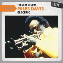 Miles Davis: Setlist: The Very Best of Miles Davis LIVE - (Electric)