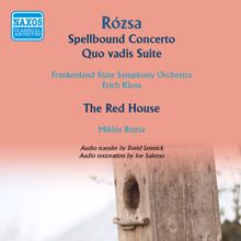 Erich Kloss: Rozsa: Spellbound Concerto - The Red House - Quo vadis Suite