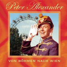 Peter Alexander: Von Böhmen nach Wien