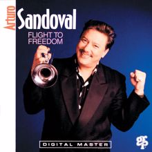 Arturo Sandoval: Flight To Freedom