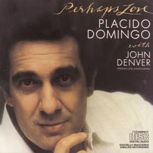 Plácido Domingo: Perhaps Love