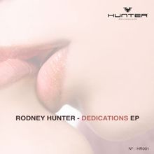 Rodney Hunter: Dedications EP