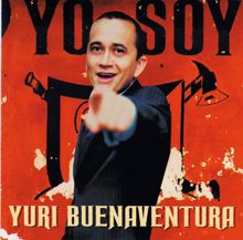 Yuri Buenaventura: Yo Soy (Salsa)