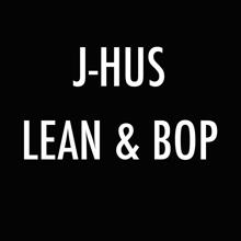 J Hus: Lean & Bop