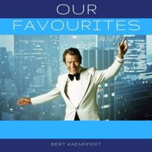 Bert Kaempfert: Now and Forever