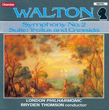 Bryden Thomson: Walton: Symphony No. 2 / Troilus and Cressida Suite