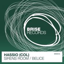 Hassio (COL): Sirens Room / Belice