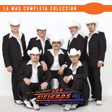Los Rieleros Del Norte: La Más Completa Colección (Disc 2 - Mexico)