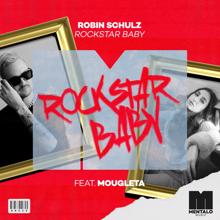 Robin Schulz, Mougleta: Rockstar Baby (feat. Mougleta) (Wave Wave Remix)