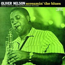 Oliver Nelson: Screamin' The Blues