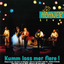 Höhner: Kumm loss mer fiere! Live!