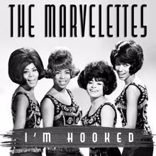 The Marvelettes: I'm Hooked