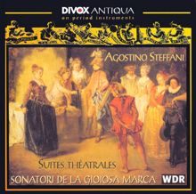 Sonatori de la Gioiosa Marca: Steffani, A.: Henrico Leone / I Trionfi Del Fato / Obe, Regina Di Tebe / Amor Vien Dal Destino (Suites Theatrales) (Sonatori De La Gioiosa Marca)