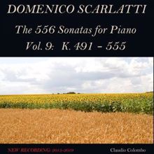 Claudio Colombo: Domenico Scarlatti: The 556 Sonatas for Piano - Vol. 9: K. 491 - 555
