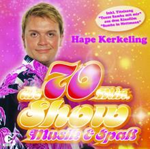 Hape Kerkeling: Die 70 Min. Show - Musik & Spaß