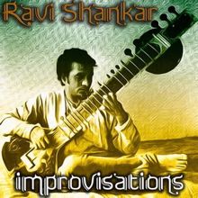 Ravi Shankar: Improvisations