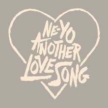 Ne-Yo: Another Love Song