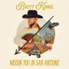 Brett Kissel: Missin You In San Antone