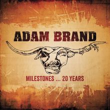 Adam Brand: Milestones…20 Years