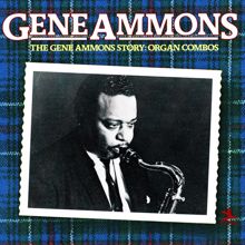 Gene Ammons: The Gene Ammons Story: Organ Combos
