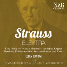 Hamburg Philarmoniker Staatsorchester, Eugen Jochum, Erna Schlüter, Gusta Hammer: Elektra, Op.58, IRS 22, Act I: "Wenn das rechte Blutopfer unterm Beile fällt" (Elektra, Klytämnestra)