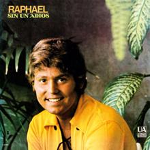 Raphael: Sin un adiós