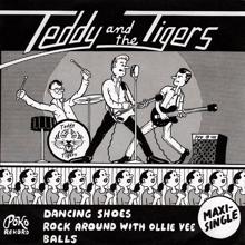 Teddy & The Tigers: Dancing Shoes