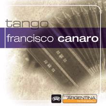 Francisco Canaro Y Su Orquesta Tipica: From Argentina To The World