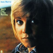 Anne Murray: Talk It Over In The Morning