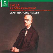 Jean-François Heisser: Falla: Piano Works