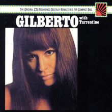 Astrud Gilberto: Astrud Gilberto W/ Stanley Turrentine