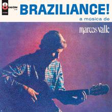 Marcos Valle: Braziliance! A Música De Marcos Valle