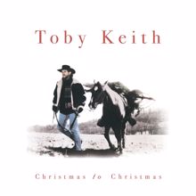 Toby Keith: Christmas To Christmas