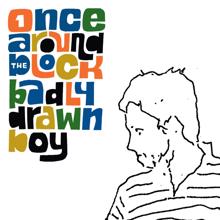 Badly Drawn Boy: Once Around the Block