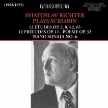 Sviatoslav Richter: Sviatoslav Richter Plays Scriabin