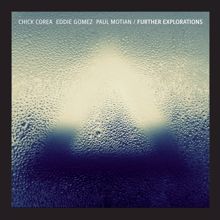 Chick Corea: Further Explorations