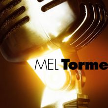 Mel Tormé: Mel Tormé