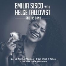 Emilia Sisco & Helge Tallqvist and His Band: I Got What It Takes