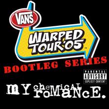 My Chemical Romance: Warped Tour '05: Bootleg Series (Live at Warped Tour 2005)