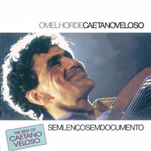 Caetano Veloso: The Best Of Caetano Veloso - Sem Lenço Sem Documento