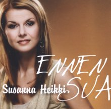 Susanna Heikki: Ennen sua